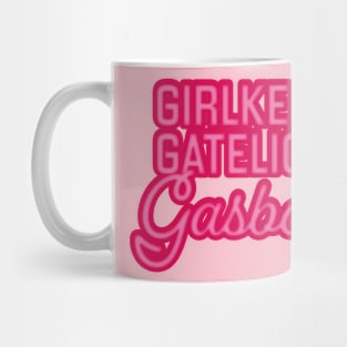 Gatekeep Gaslight Girlboss Mug